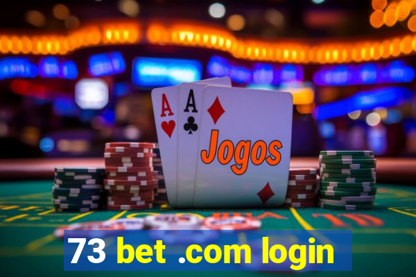 73 bet .com login